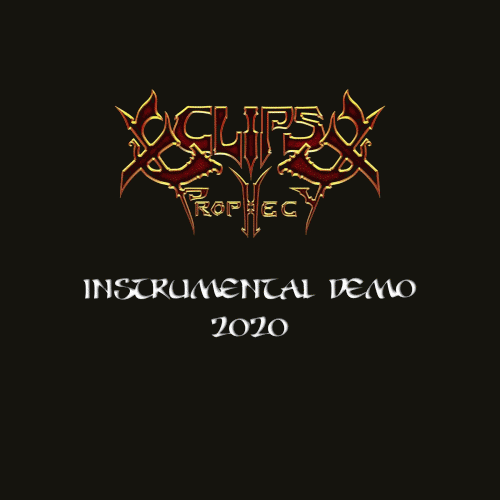 Eclipse Prophecy : Instrumental Demo 2020